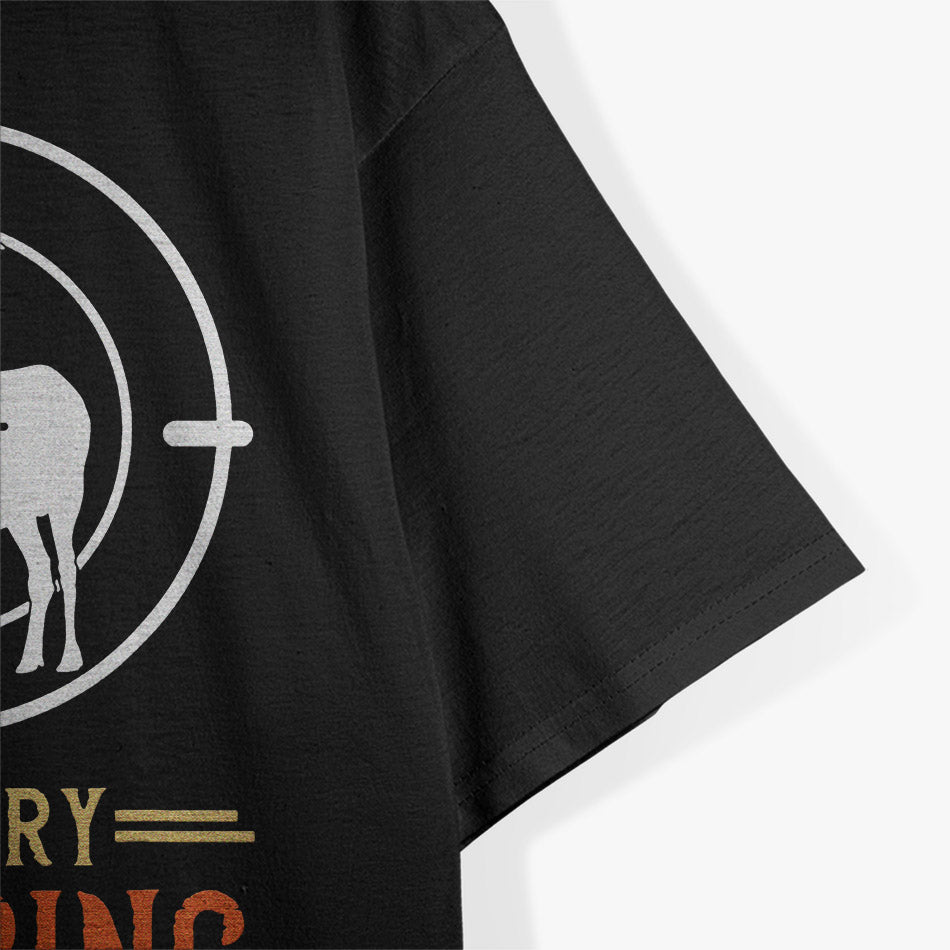 Deer Hunting Tee for Outdoorsmen and Trophy Chasers T-Shirt