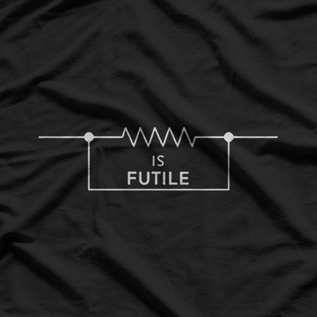 Resisting an Electrician Is Futile T-Shirt