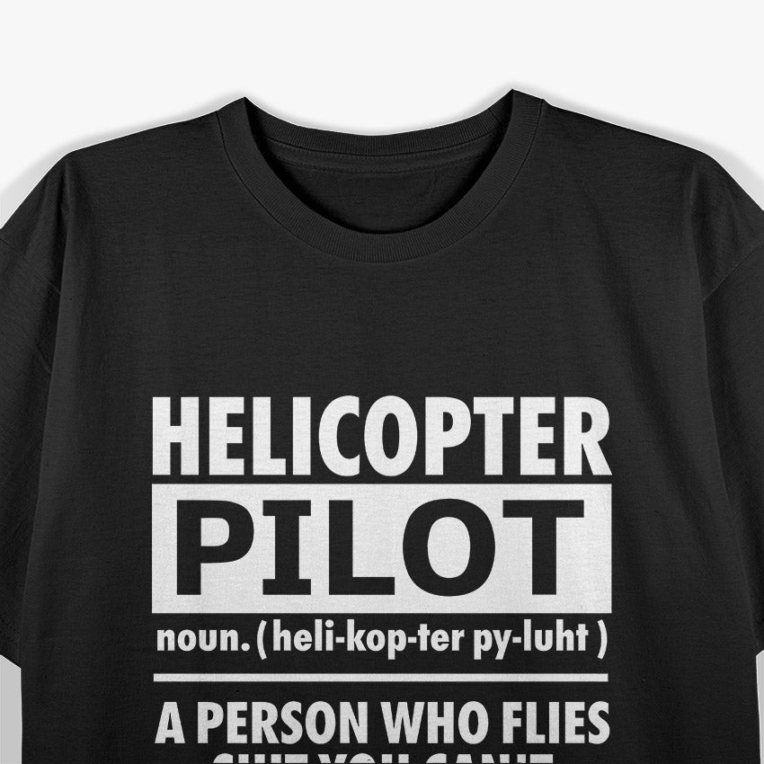 Helicopter Pilot – Aviation Rotorcraft Flight Crew T-Shirt
