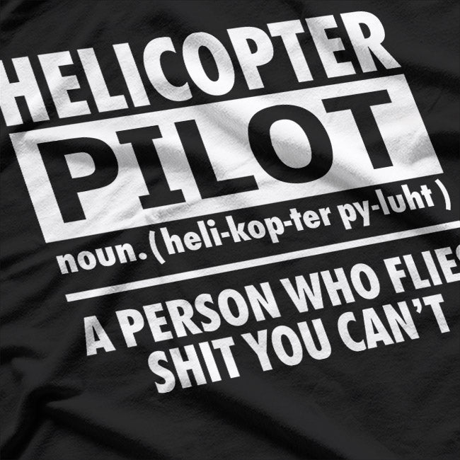 Helicopter Pilot – Aviation Rotorcraft Flight Crew T-Shirt