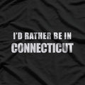 I’d Rather Be in Connecticut State Pride Travel Graphic T-Shirt