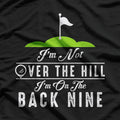 I’m Not Old – I’m on the Back of the Hill T-Shirt