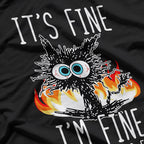 It’s Fine I’m Fine Everything Is Fine Funny Cat Humor T-Shirt