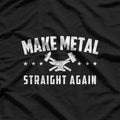 Make Metal Straight Again, Auto Body Technician Automotive T-Shirt