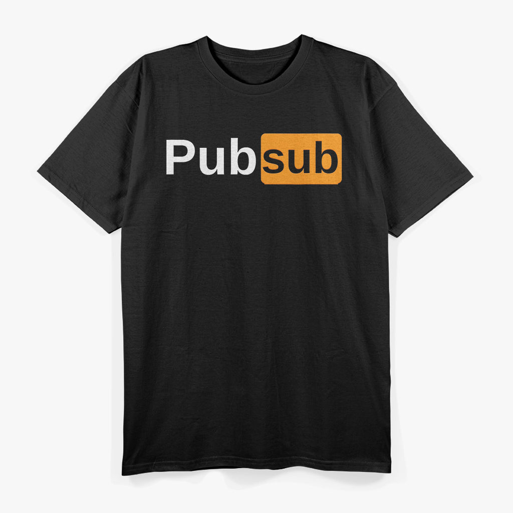 Pub Sub - Funny Sandwich Lover T-Shirt