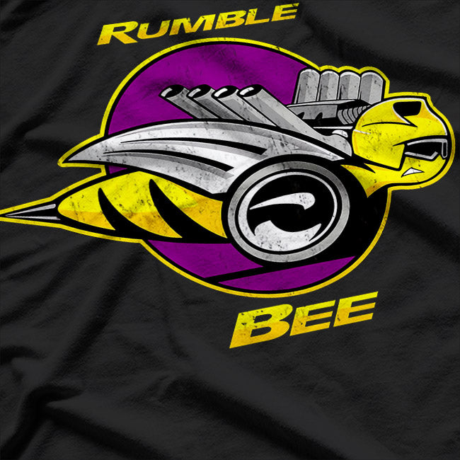 Rumble Bee: Fast, Fierce, and Fearless T-Shirt