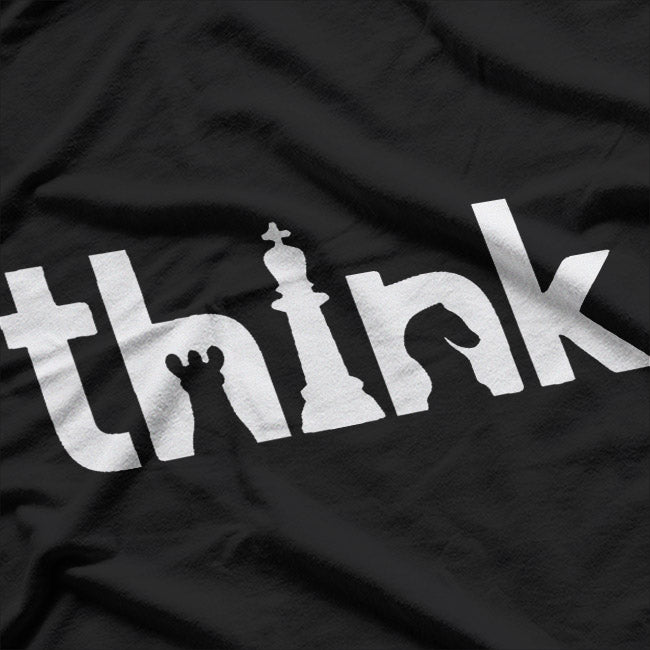 Think Shirt Think Chess Strategy Player Humor T-Shirt