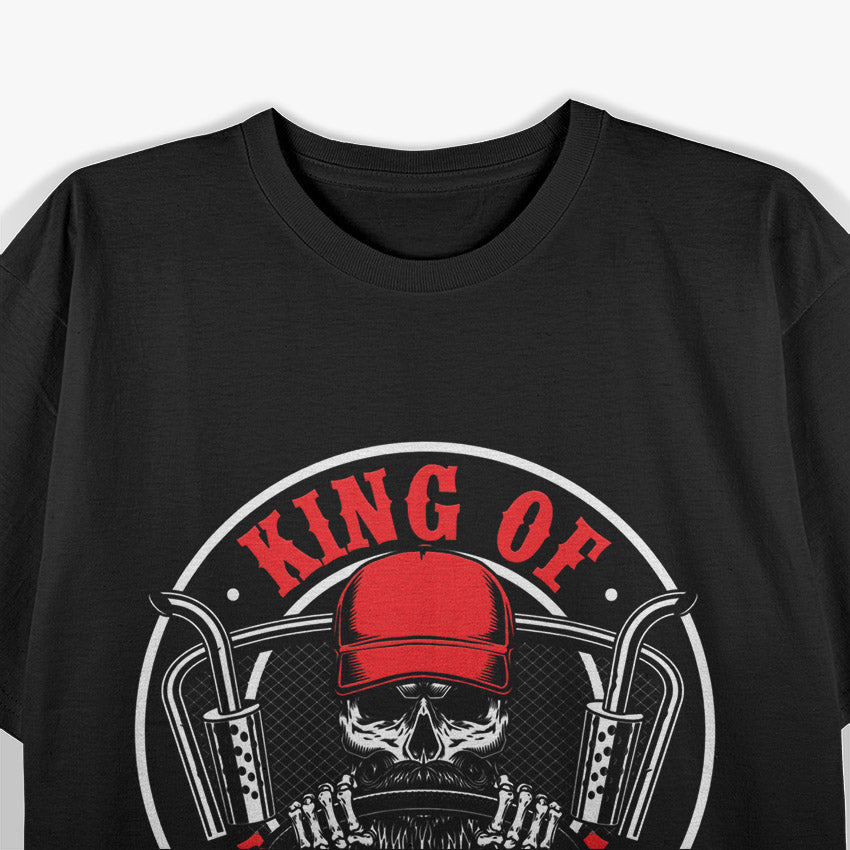 Trucking Funny King Of The Roads Trucker Road Truck Driver T-Shirt