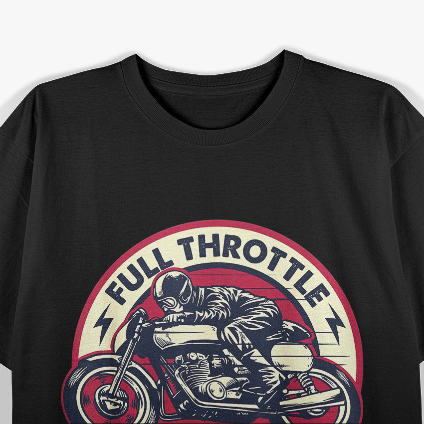 Vintage Motorcycle Full Throttle Cafe Racer T-Shirt