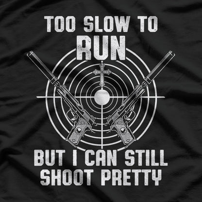 Funny Old Guy – Too Old to Fight, Too Slow to Run T-Shirt