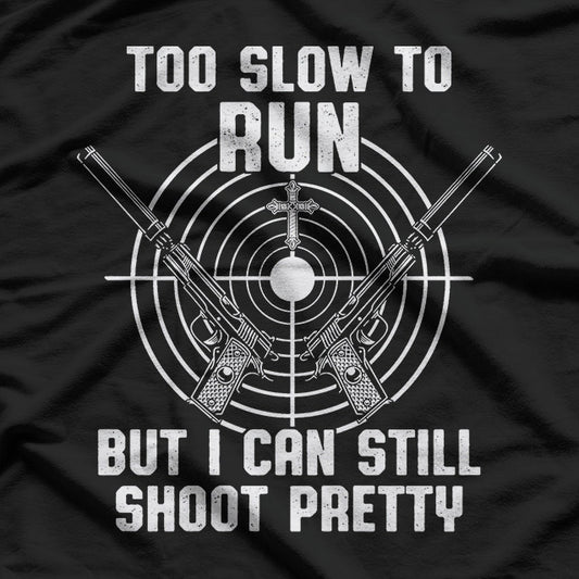 Funny Old Guy – Too Old to Fight, Too Slow to Run T-Shirt