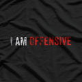 I’m Offensive and Don’t Care – Dark Humor Attitude Love T-Shirt