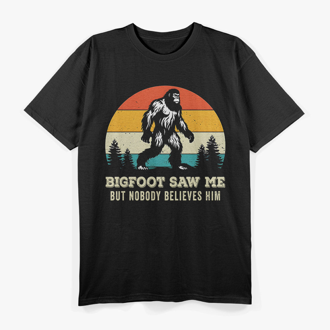 Sasquatch Humor – Bigfoot Spotted Me! T-Shirt