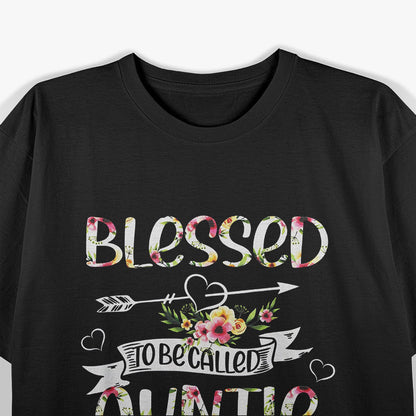 Blessed to Be Called Auntie – Funny Mother’s Day Gift Idea T-Shirt