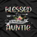 Blessed to Be Called Auntie – Funny Mother’s Day Gift Idea T-Shirt