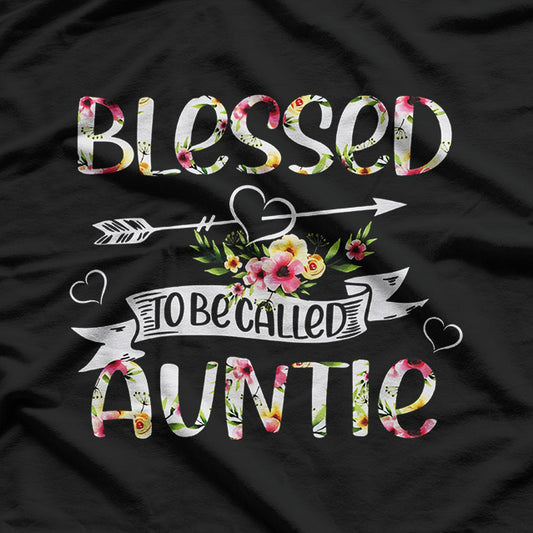 Blessed to Be Called Auntie – Funny Mother’s Day Gift Idea T-Shirt