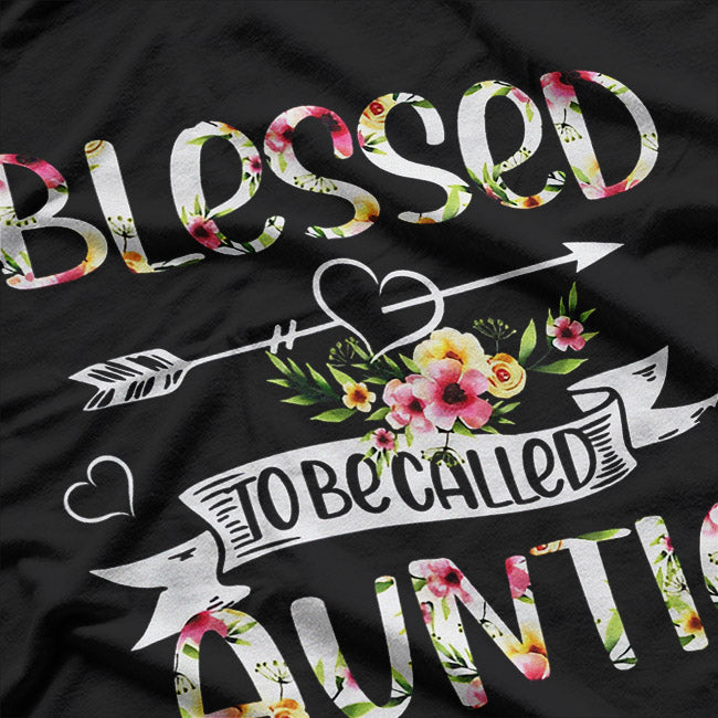 Blessed to Be Called Auntie – Funny Mother’s Day Gift Idea T-Shirt