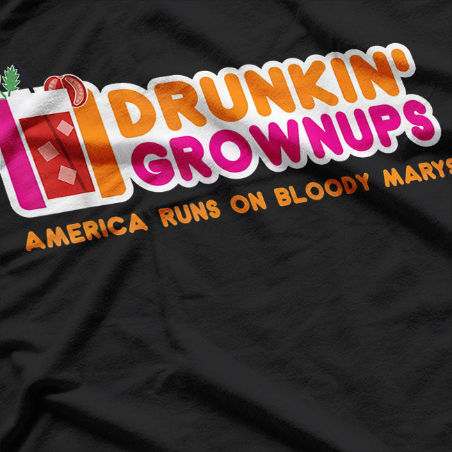 Drunkin' Grownups - Bloody Mary Vibes T-Shirt