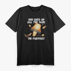 Used Up All the Glue - Christmas Story Humor T-Shirt