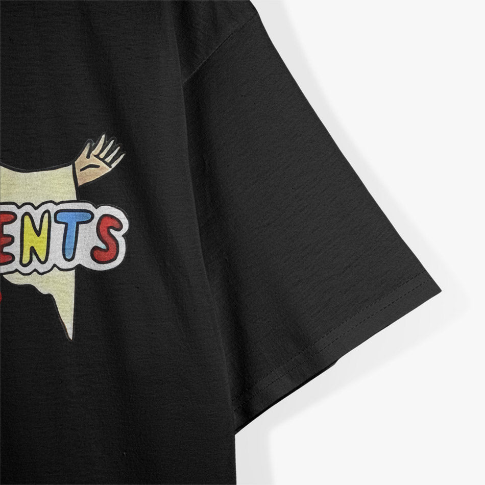 Disappointments All of You T-Shirt