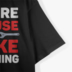 I'm Here Because You Broke Something: Funny Problem Solver T-Shirt