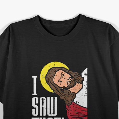 Jesus, I Saw That T-Shirt