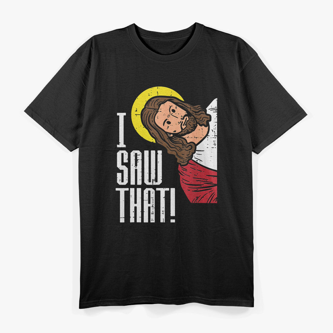 Jesus, I Saw That T-Shirt