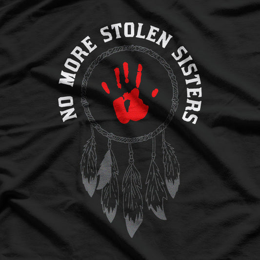 No More Stolen Sisters – Indigenous Awareness and Justice Love T-Shirt