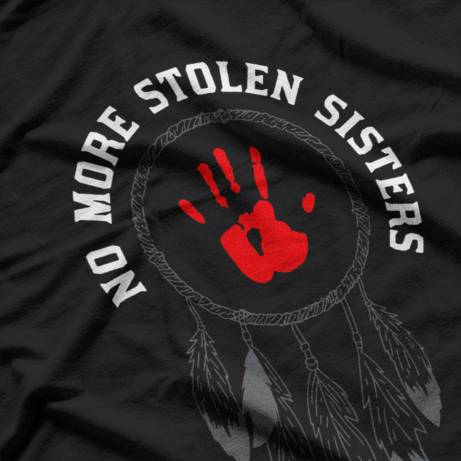 No More Stolen Sisters – Indigenous Awareness and Justice Love T-Shirt