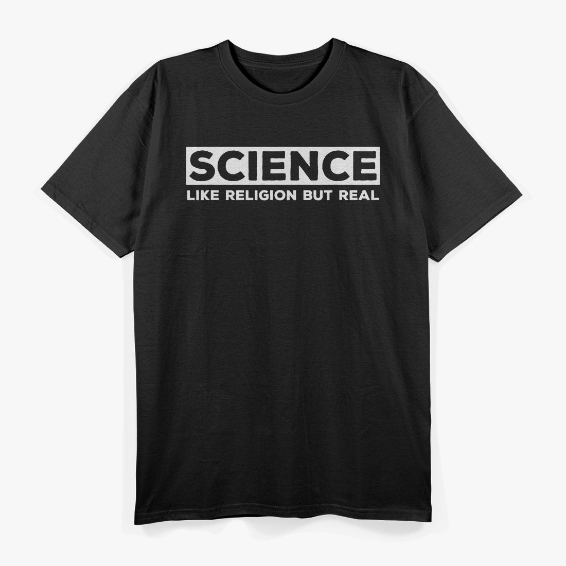 Science Like Religion but Real Atheist Quote Graphic T-Shirt