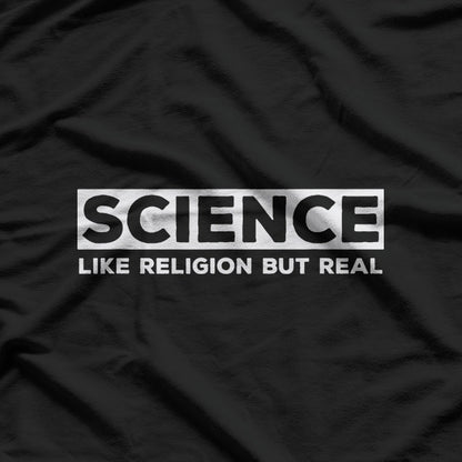 Science Like Religion but Real Atheist Quote Graphic T-Shirt
