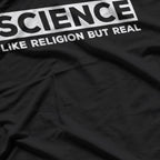 Science Like Religion but Real Atheist Quote Graphic T-Shirt