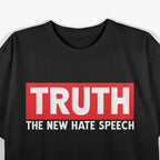 TRUTH: The New Hate Speech T-Shirt