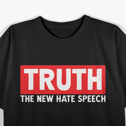TRUTH: The New Hate Speech T-Shirt