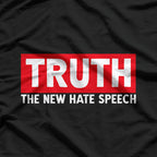TRUTH: The New Hate Speech T-Shirt