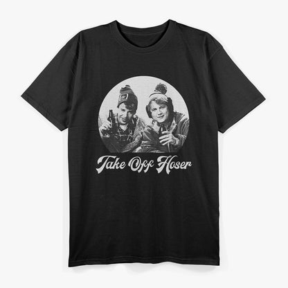 Take Off Hoser – Vintage Comedy Inspired T-Shirt