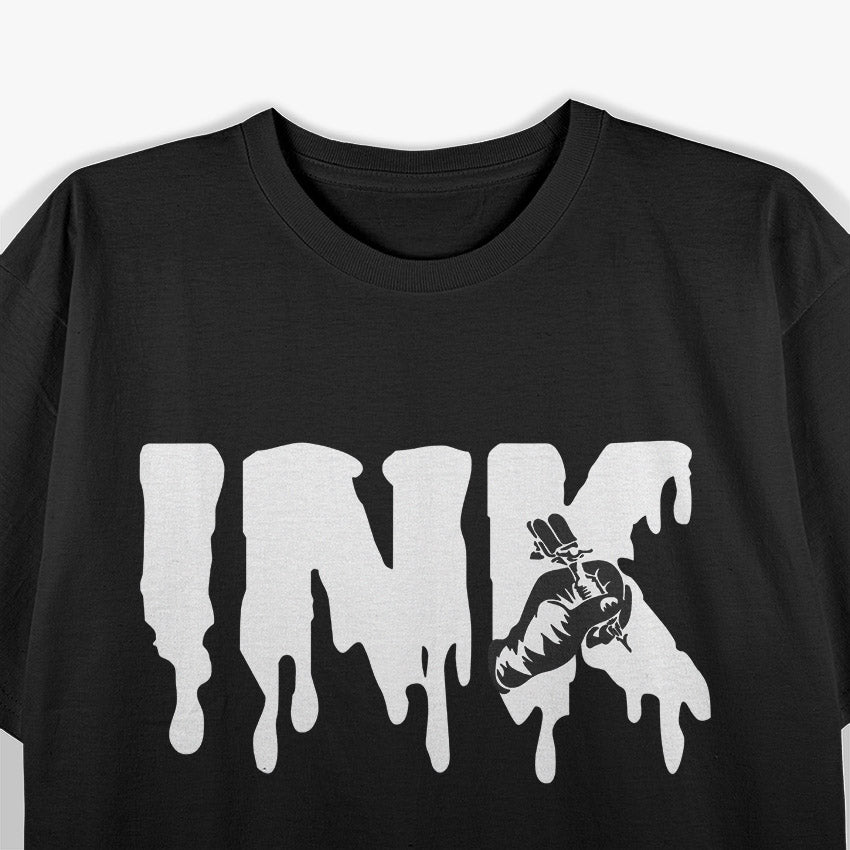 Tattoo Artist Life – Ink Machine Design Body Art Love T-Shirt