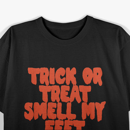 Trick or Treat Smell My Feet Funny Beer Lover Halloween T-Shirt