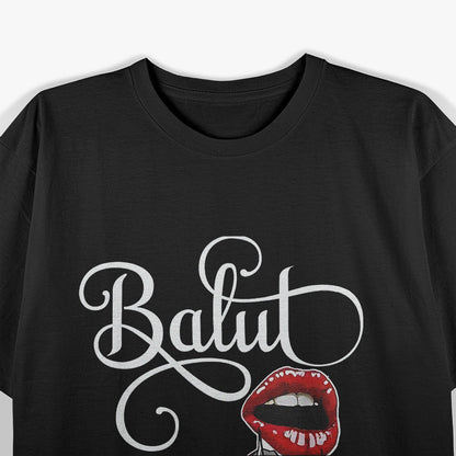 Filipino Balut Lover Funny Foodie T-Shirt