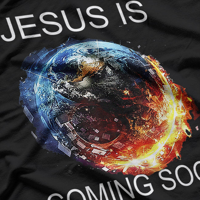Jesus Is Coming Soon, Stay Ready T-Shirt