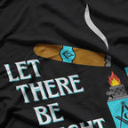Masonic Inspired Graphic – Let There Be Light Cigar Lounge T-Shirt