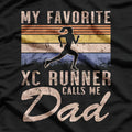 Cross Country Dad My Favorite Runner Calls Me Dad  T-Shirt