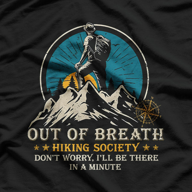 Out of Breath Hiking Society Funny T-Shirt