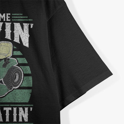 The see me Mowin They Hatin T-Shirt