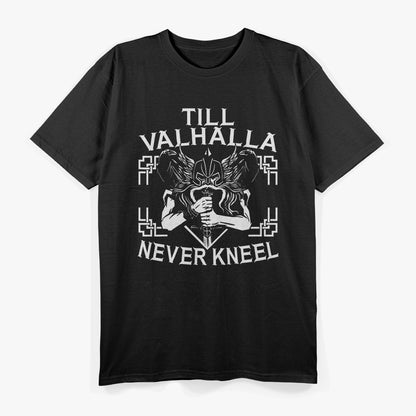 Till Valhalla Never Kneel Germanic Viking T-Shirt