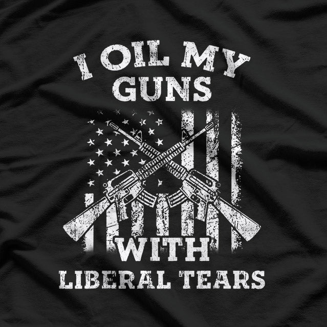 Vintage Gun Lover, I Oil My Guns With Liberal Tears T-Shirt