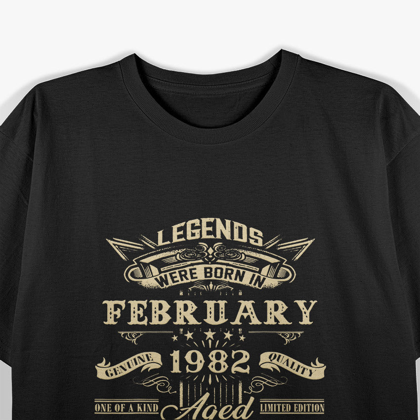 Legends Born February 1982 Funny Birthday T-Shirt