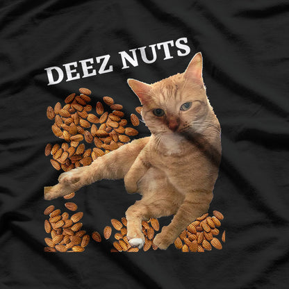 Funny Cat - Deez Nuts Joke T-Shirt