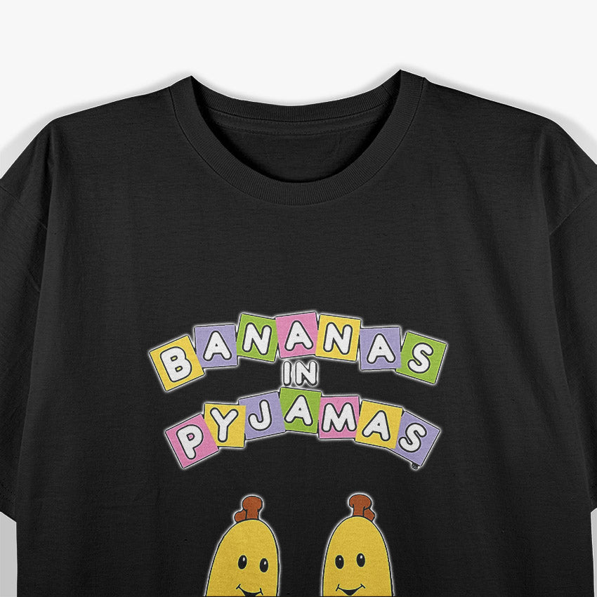 Bananas In Pajamas Fun Whimsical Vibes Design T-Shirt