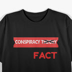 Conspiracy Or Fact? Fun Critical Thinker Design T-Shirt